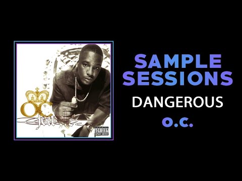 Sample Sessions - Episode 281: Dangerous - O.C. (Feat. Big L)