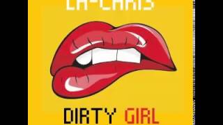 La-Chris - Dirty Girl (Friday Edit)