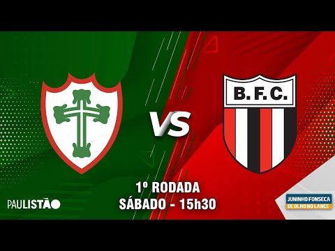CAMPEONATO PAULISTA - A1 -  2023 PORTUGUESA  X BOTAFOGO - SP
