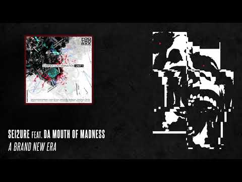 Sei2ure feat. Da Mouth Of Madness - A Brand New Era