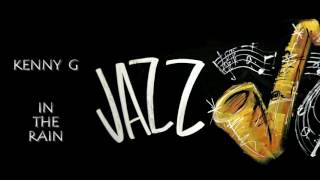 Kenny G - In the Rain