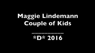Maggie Lindemann - Couple of Kids | lyrics by *D*
