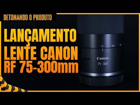 Lente Canon EF 75-300mm f/4-5.6 III | Lente Zoom Econômica para