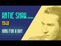 Artie Shaw - King for a Day - Artie Shaw Artie Shaw - King for a Day