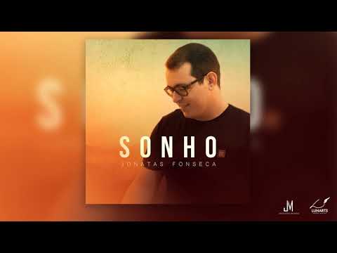 Sonho - Jonatas Fonseca ( Pseudo Vídeo )