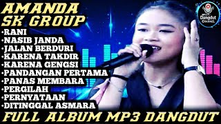 Download lagu Rani x Nasib Janda - AMANDA | SK GROUP FULL ALBUM mp3