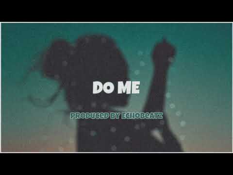 [NEW!] Joeboy x Buju x Willis Type Beat "DO ME" | Afro Beat Instrumental 2022 | Prod. By Echobeatz????