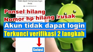 Download lagu Cara login akun google terkunci verifikasi 2 langkah no hp hilang mp3