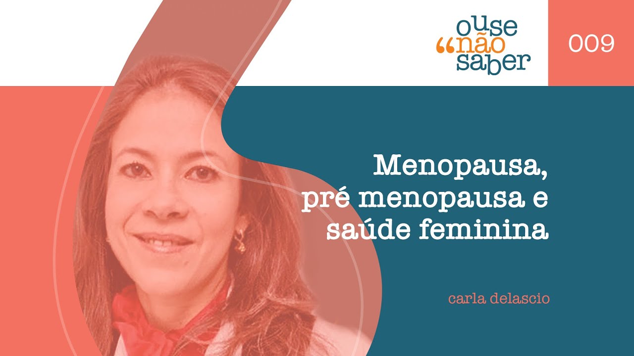 Menopausa, perimenopausa e saúde da mulher