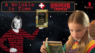 How are STRANGER THINGS and A WRINKLE IN TIME Connected?