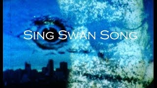 Sing Swan Song