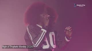 NIGHT OF PROPHETIC WORSHIP | STREAMS OF JOY HOUSTON |WORSHIP