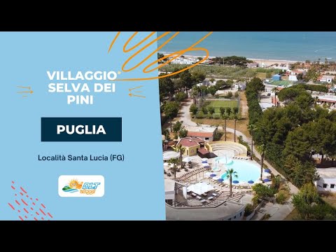 VILLAGGIO SELVA DEI PINI - Località Santa Lucia - PUGLIA