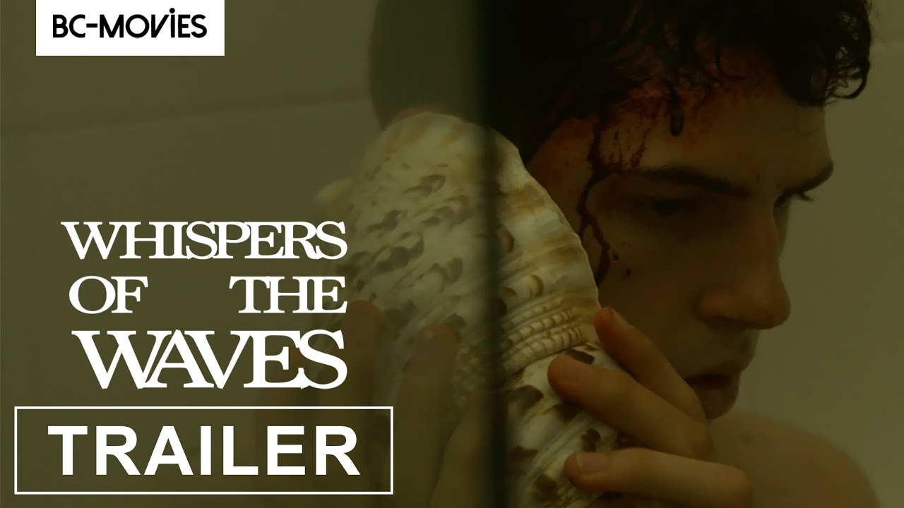 Whispers Of The Waves I Official Trailer I BC-MOVIES
