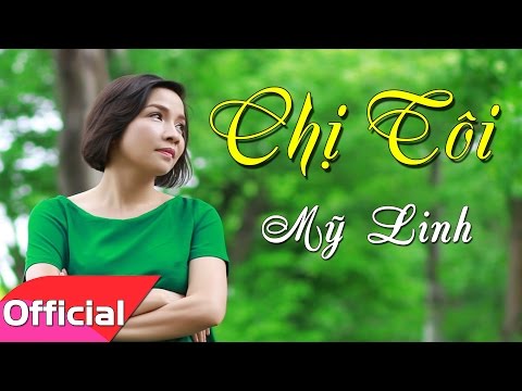 Chị Tôi - Mỹ Linh [Karaoke MV HD]