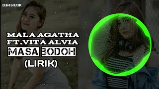 Download lagu Mala Agatha ft vita alvia masa bodoh DJ VERSION... mp3