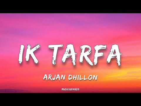 Arjan Dhillon - Ik Tarfa | (Lyrics) 