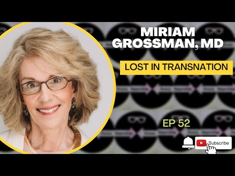 Dr. Miriam Grossman: Lost in Trans Nation — uitgebreid interview