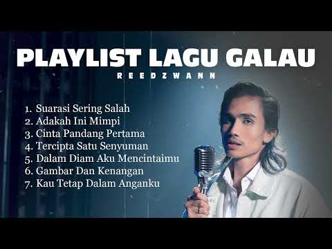 Playlist Lagu Galau Reedzwann Paling Hits/Top 2026!