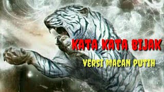 Download lagu Kata kata Bijak Macan putih |terbaru mp3