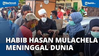 Kabar Duka, Habib Hasan Mulachela Meninggal Dunia, Sosok Dermawan Kota Solo Tutup Usia di Jakarta