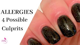 Why Am I Allergic To Gel Nails? 4 Probable Culprits To Gel Nail Allergies