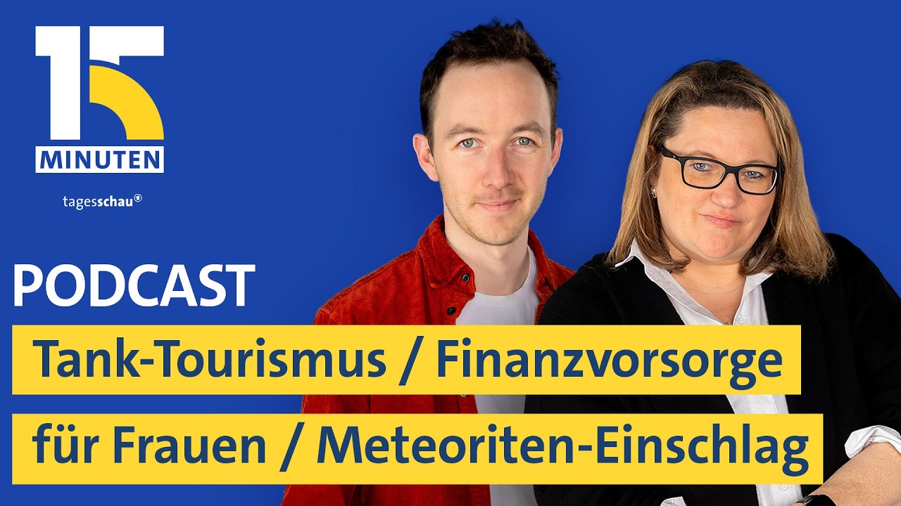 Tank-Tourismus / Finanzvorsorge für Frauen / Meteoriten-Einschlag