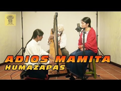 HUMAZAPAS - ADIOS MAMITA ||  OTAVALO - ECUADOR