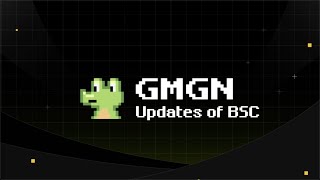 ⚡️ GMGN Updates of BSC 4 (10/14 - 10/20)