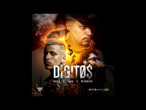 Burn-O, Dalua, MC Pedrinho - Dígitos (Áudio)