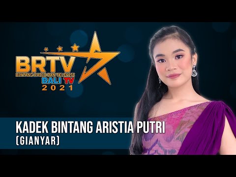 KADEK BINTANG ARISTIA PUTRI (GIANYAR) BRTV BALITV 2021