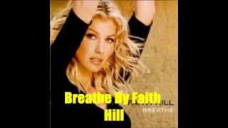 Breathe By Faith Hill *Lyrics in description*