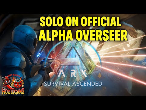 SOLO OFFICIAL ALPHA OVERSEER! ARK ASA