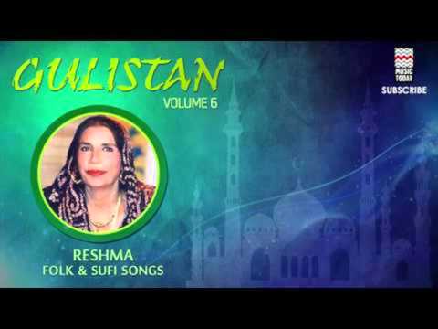 Gulistan Volume 6 - Reshma Folk & Sufi Songs - Damadam Mast Qalandar