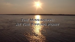 The Mississippi: At The Tipping Point