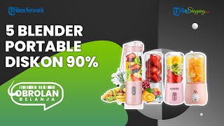 Dapat Diskon 90%, Ini 5 Rekomendasi Blender Portable yang Dijual Cuma Rp 100 Ribuan, Buruan Belanja!