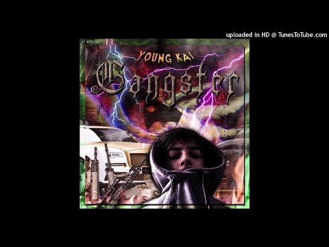 young kai - gangster (pierwsza wersja)