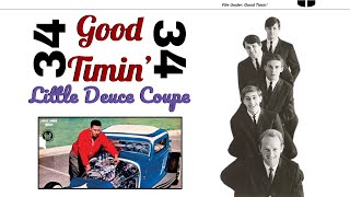 Good Timin&#39; Episode #34- Little Deuce Coupe