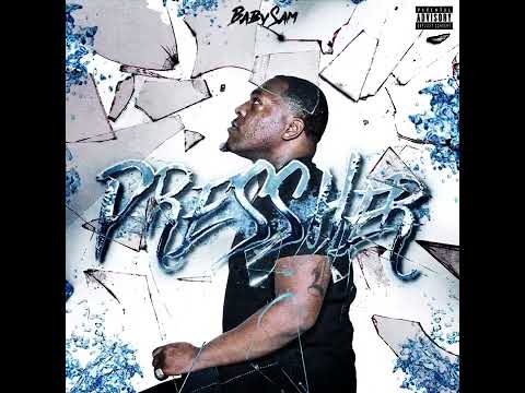 Pressher by Baby Sam