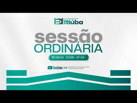 Sessão Ordinária | Câmara Municipal de Itiúba - 08/04/2026