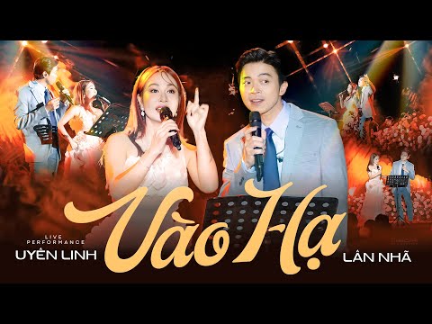 VÀO HẠ - UYÊN LINH & LÂN NHÃ live at #Lululola