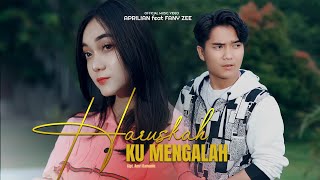 Download lagu Aprilian ft Fany Zee - Haruskah Ku Mengalah mp3 Download lagu Aprilian ft Fany Zee - Haruskah Ku Mengalah mp3