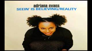 Adriana Evans ~ Seein&#39; Is Believing / Reality &quot;1997&quot; Neo Soul
