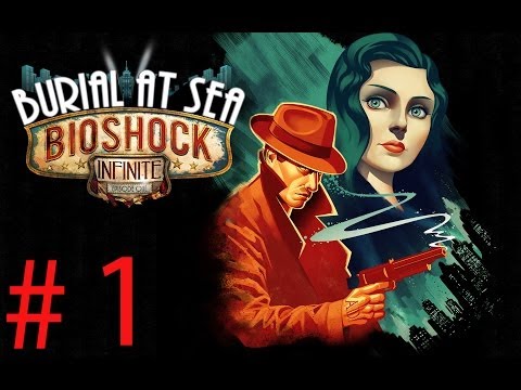 Gameplay/Walkthrough Bioshock infinite: burial at sea DLC EP 1 "Returning Home"