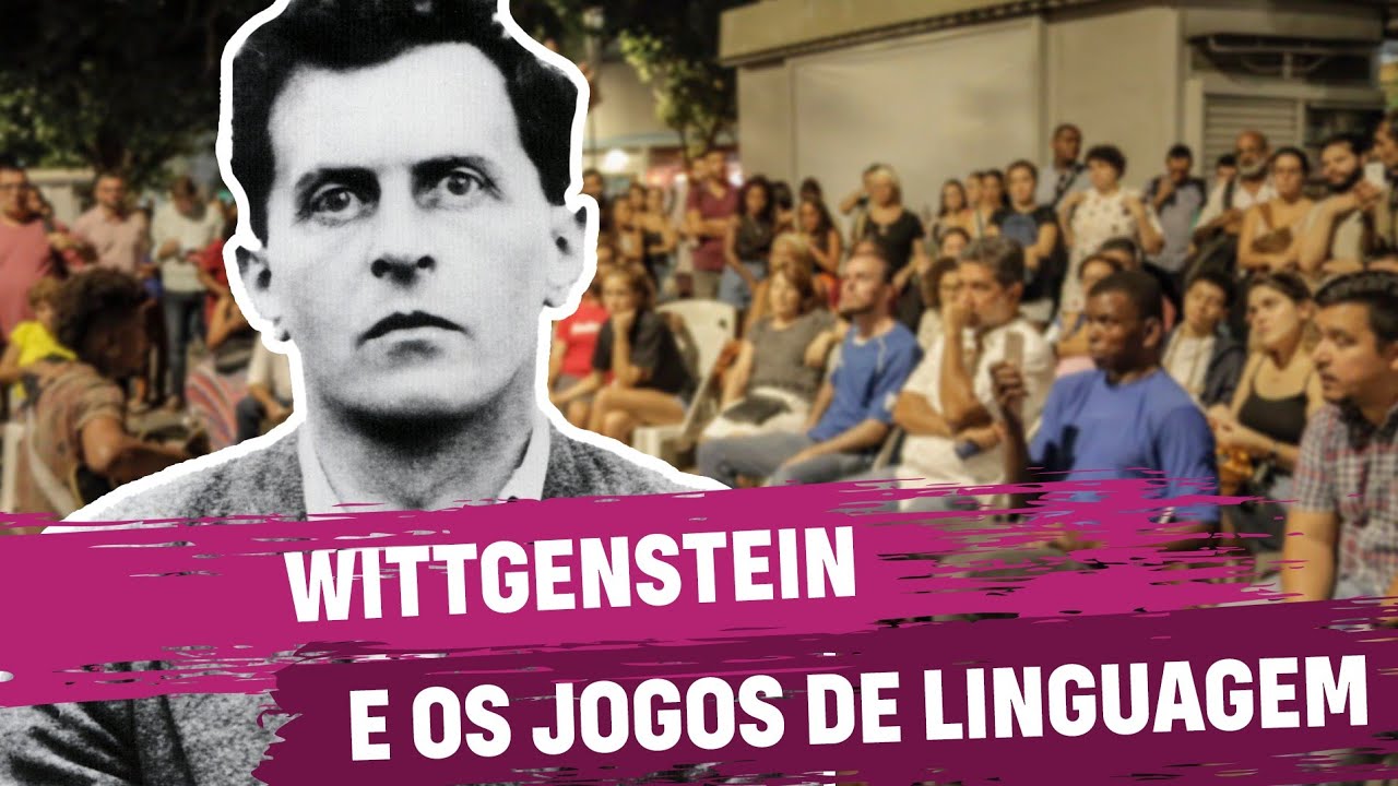 Wittgenstein e os Jogos de Linguagem