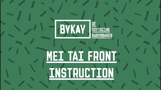 BYKAY Nosítko MEI TAI DeLuxe Instrukce nosítka MEI TAI pro nošení na břiše