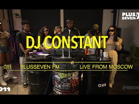 011 PLUSSEVEN FM (2025 Live Afrobeat, Amapiano Mix by DJ CONSTANT