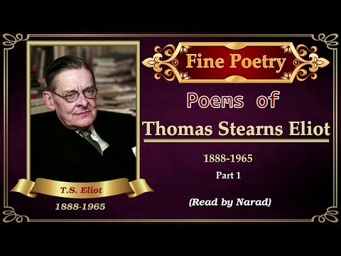 Fine Poetry - Poems of T. S. Eliot - Part 1