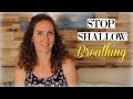 How To Stop Shallow Breathing with One Simple Exercise