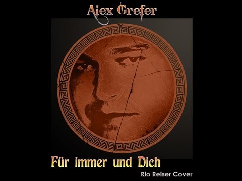 Für immer und dich - Alex Grefer (Rio Reiser Cover) & Text